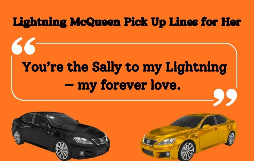 Lightning McQueen Pick Up Lines