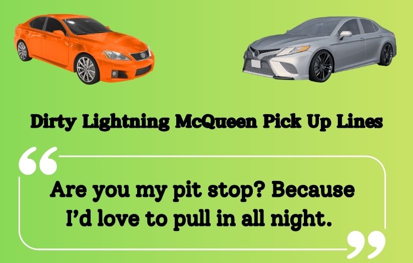 Lightning McQueen Pick Up Lines