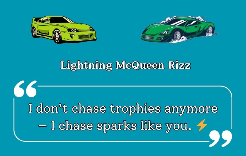 Lightning McQueen Pick Up Lines