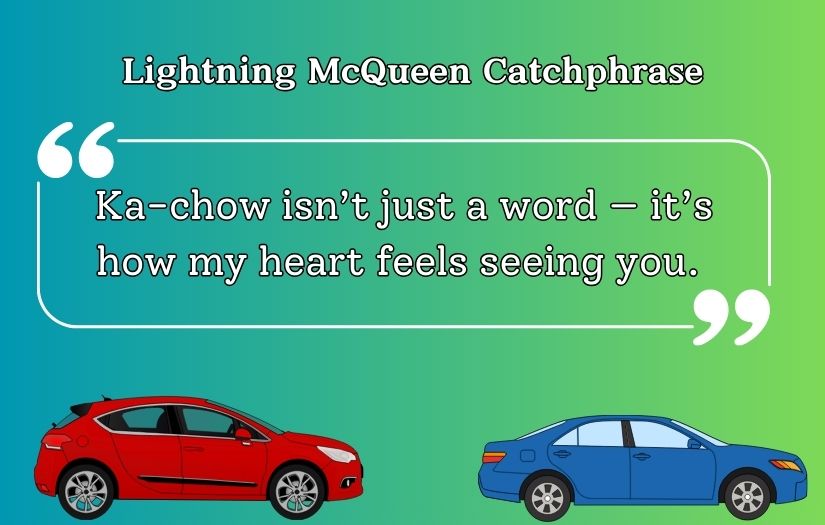 Lightning McQueen Pick Up Lines