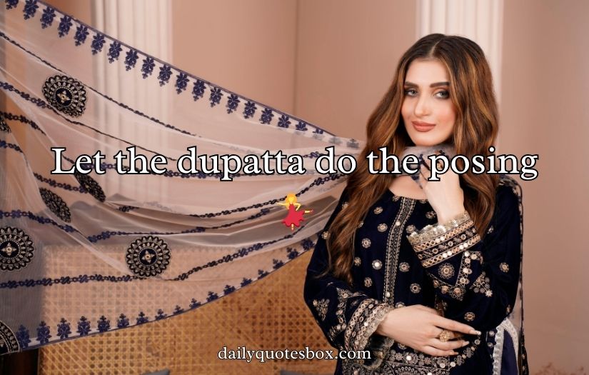 Best Dupatta Captions