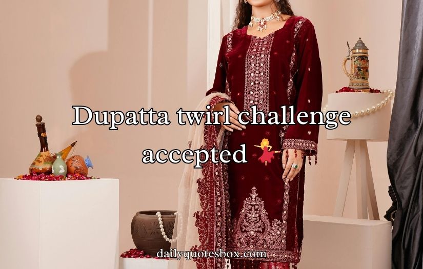 Best Dupatta Captions