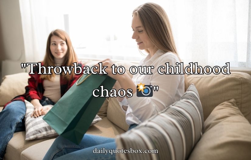 Sister's Caption for Instagram