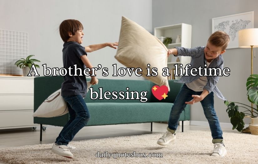 Brother’s Caption for Instagram