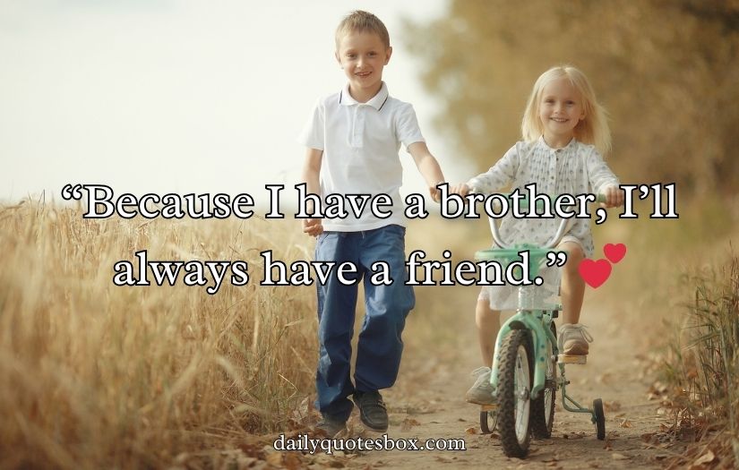 Brother’s Caption for Instagram