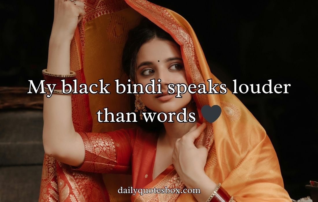 Bindi Captions For Instagram