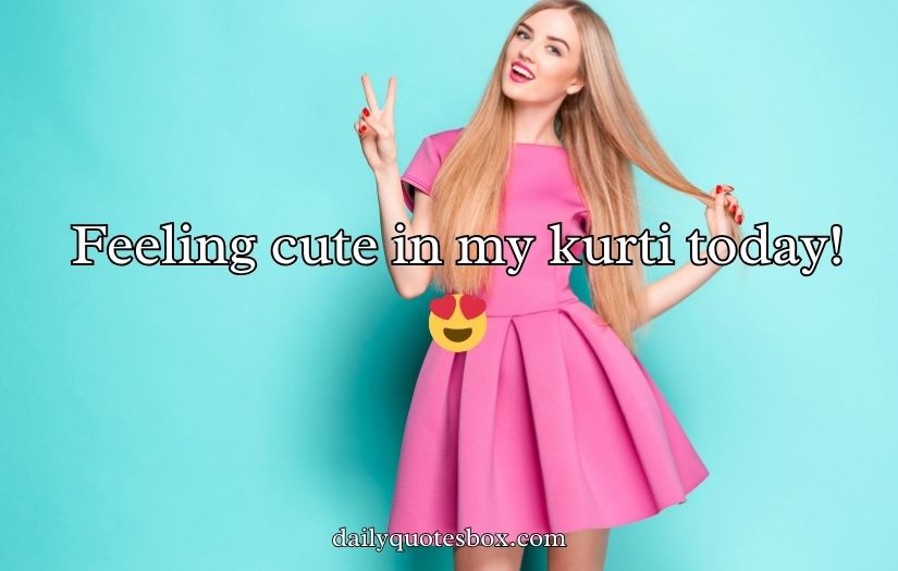 Kurti Captions for Instagram