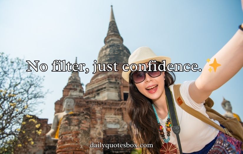 No Filter Selfies & Photos Captions For Instagram