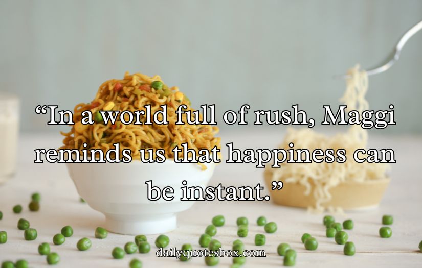 Maggi Captions For Instagram