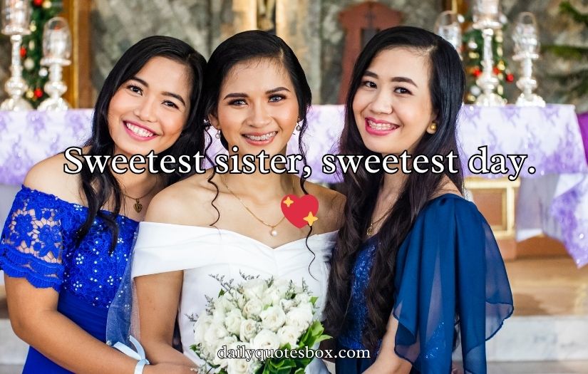 Sister Wedding Captions For Instagram