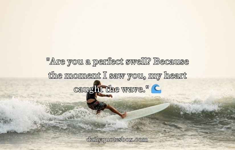 Surfing Pick Up Lines