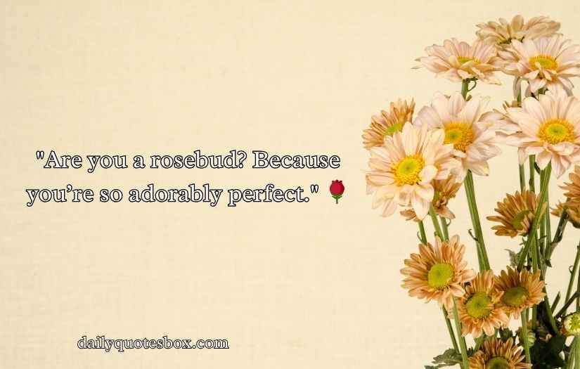 Flower Pick Up Lines