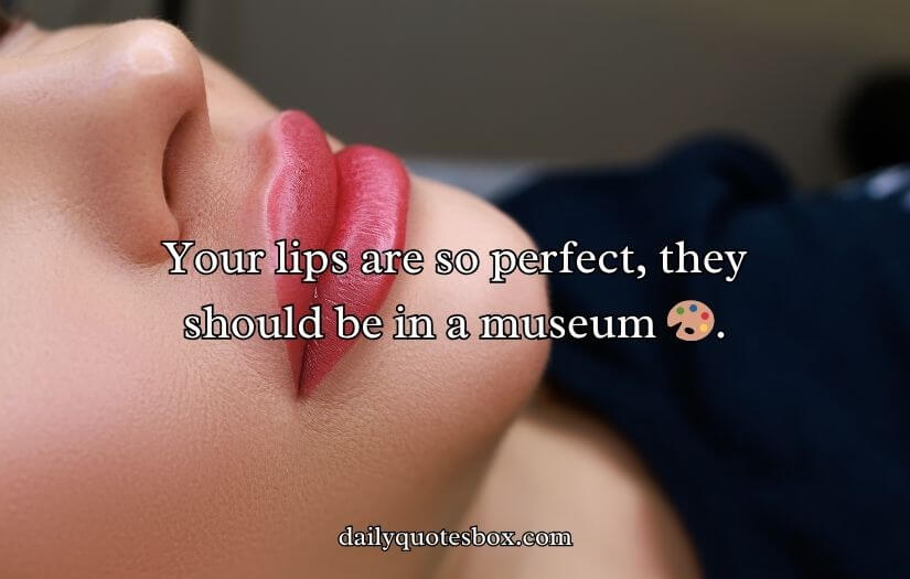 Lips Pick Up Lines