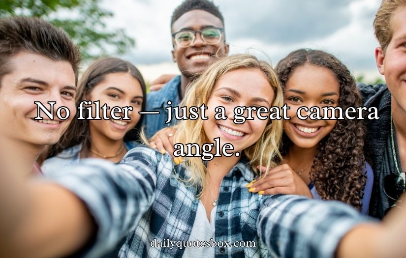 No Filter Selfies & Photos Captions For Instagram