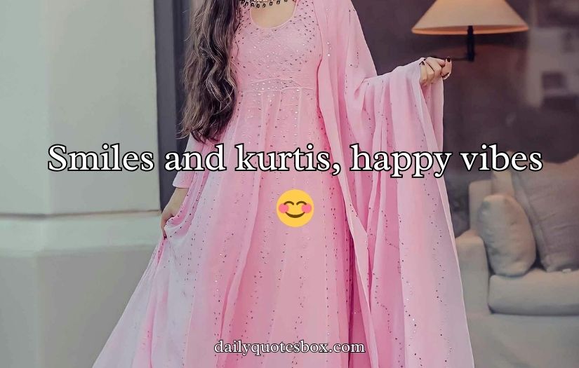 Kurti Captions for Instagram