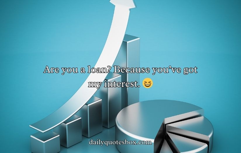 Finance Pick Up Lines