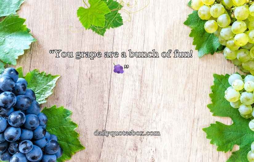 Grape Puns