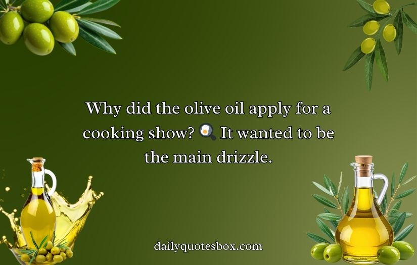Olive Oil Puns and Jokes