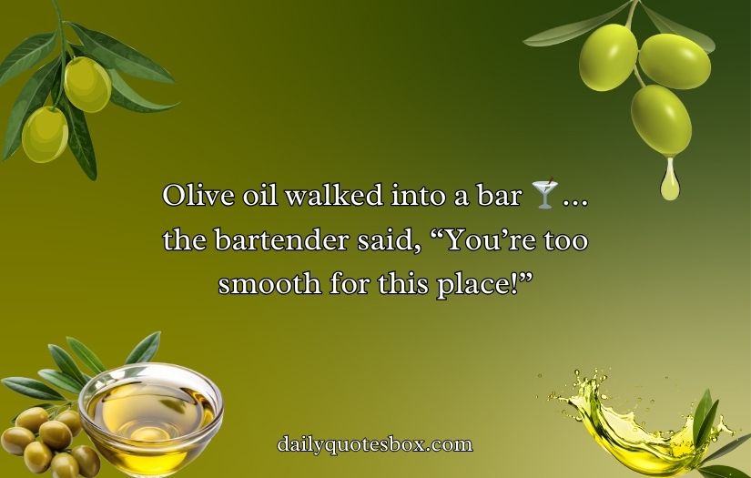 Olive Oil Puns and Jokes