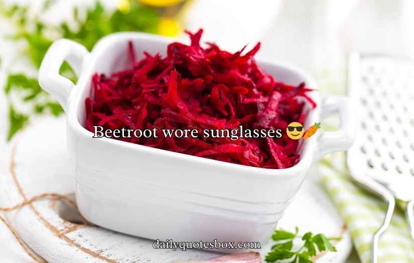 Beetroot Puns