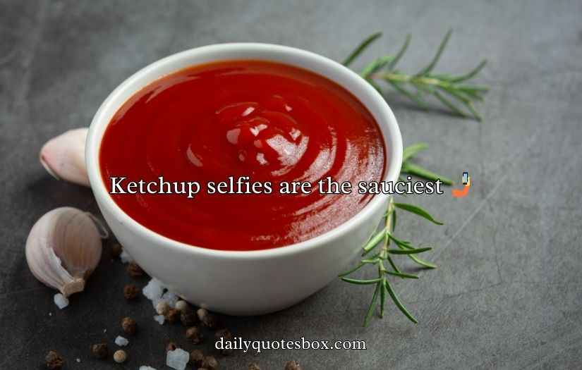 Ketchup Puns