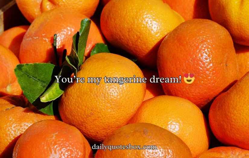 Tangerine Puns