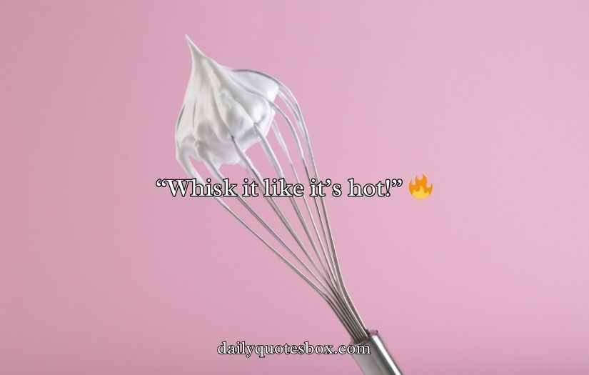 Whisk Puns