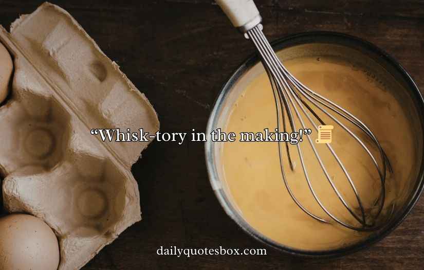 Whisk Puns